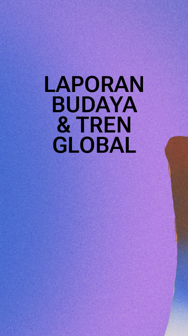 Laporan tren & budaya global